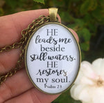 He leads me beside still waters. He restores my soul. Psalm 23 Necklace - Redeemed Jewelry