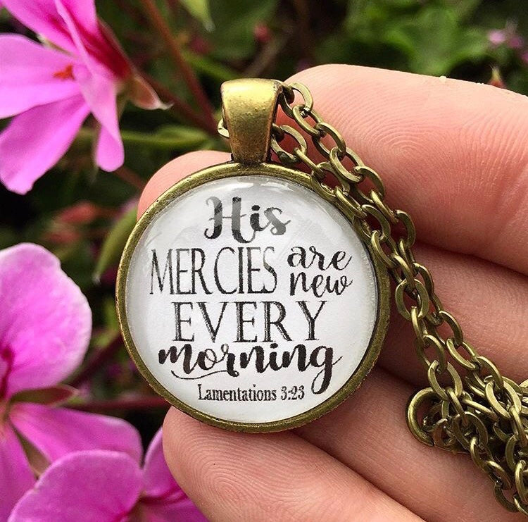 His Mercies Are New Every Morning Lamentations 3:23 Necklace - Redeemed Jewelry