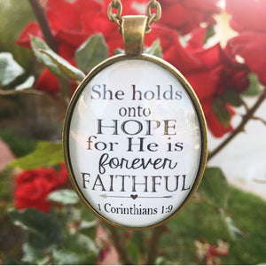 She holds onto hope for He is forever faithful. 1 Corinthians 1:9 Necklace - Redeemed Jewelry