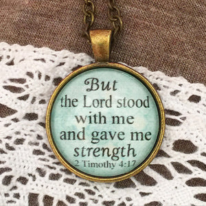 But the Lord stood with me and gave me strength 2 Timothy 4:17 Necklace - Redeemed Jewelry