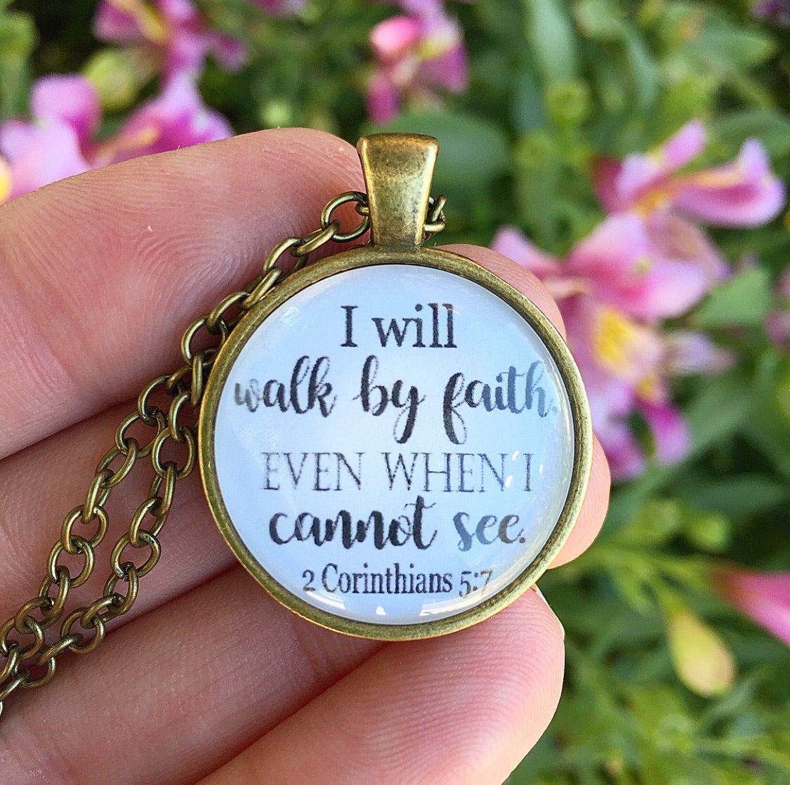 I will walk by faith even when I cannot see 2 Corinthians 5:7 Necklace - Redeemed Jewelry
